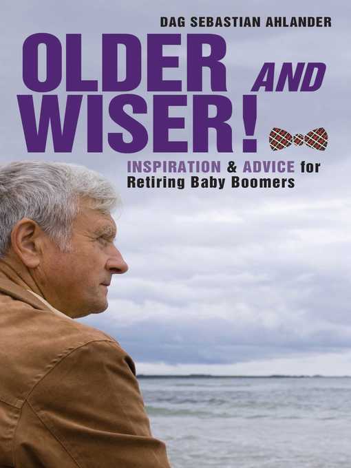 Title details for Older and Wiser by Dag Sebastian Ahlander - Wait list